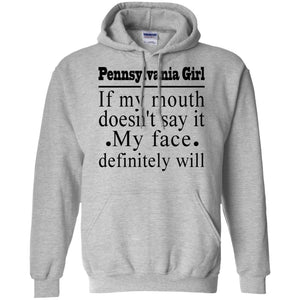 Pennsylvania Girl If My Mouth Doesn't Say It T-Shirt - T-shirt Teezalo