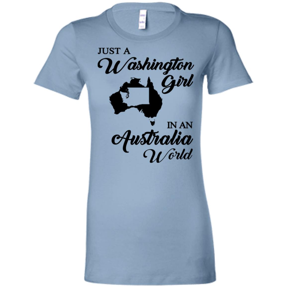 Just A Washington Girl In An Australia World T-Shirt - T-shirt Teezalo