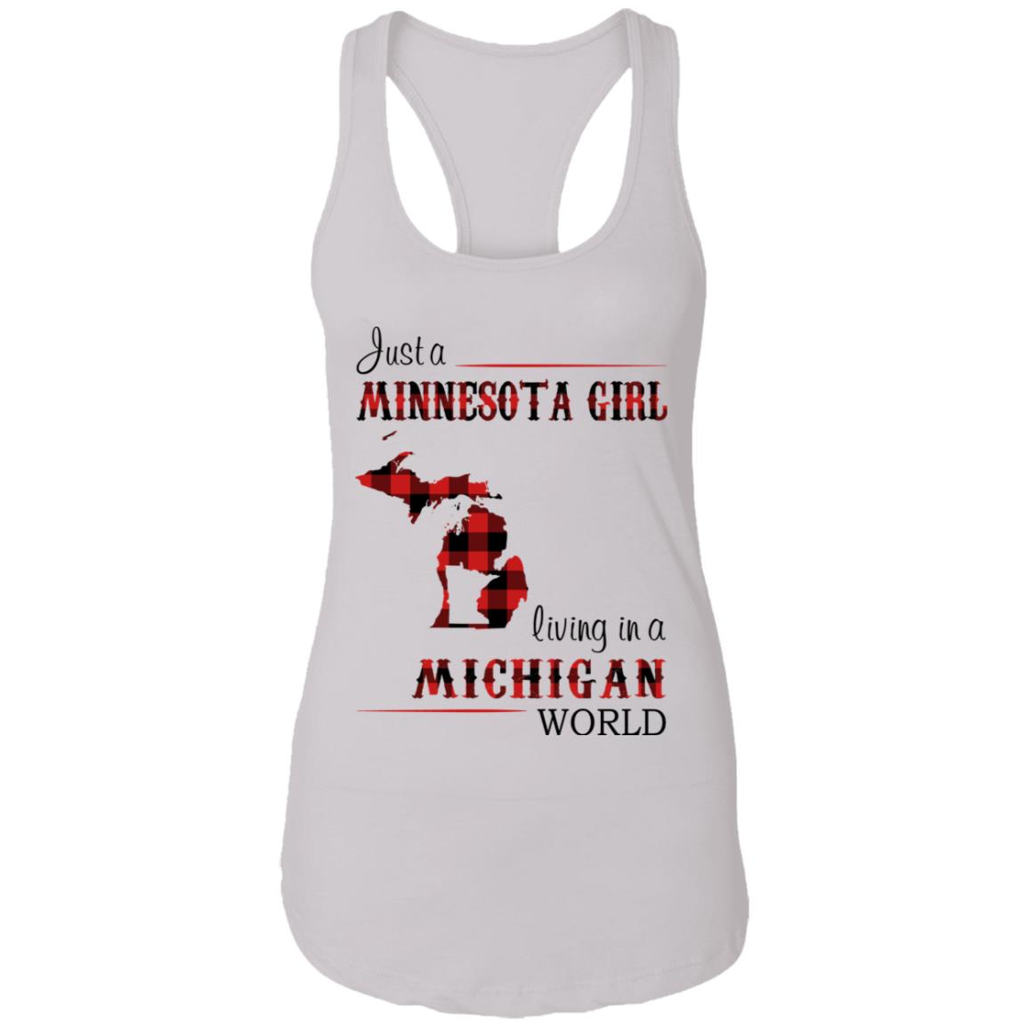 Just A Minnesota Girl Living In A Michigan World T Shirt - T-shirt Teezalo