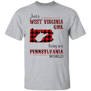 Just A West Virginia Girl Living In A Pennsylvania World T Shirt - T-shirt Teezalo