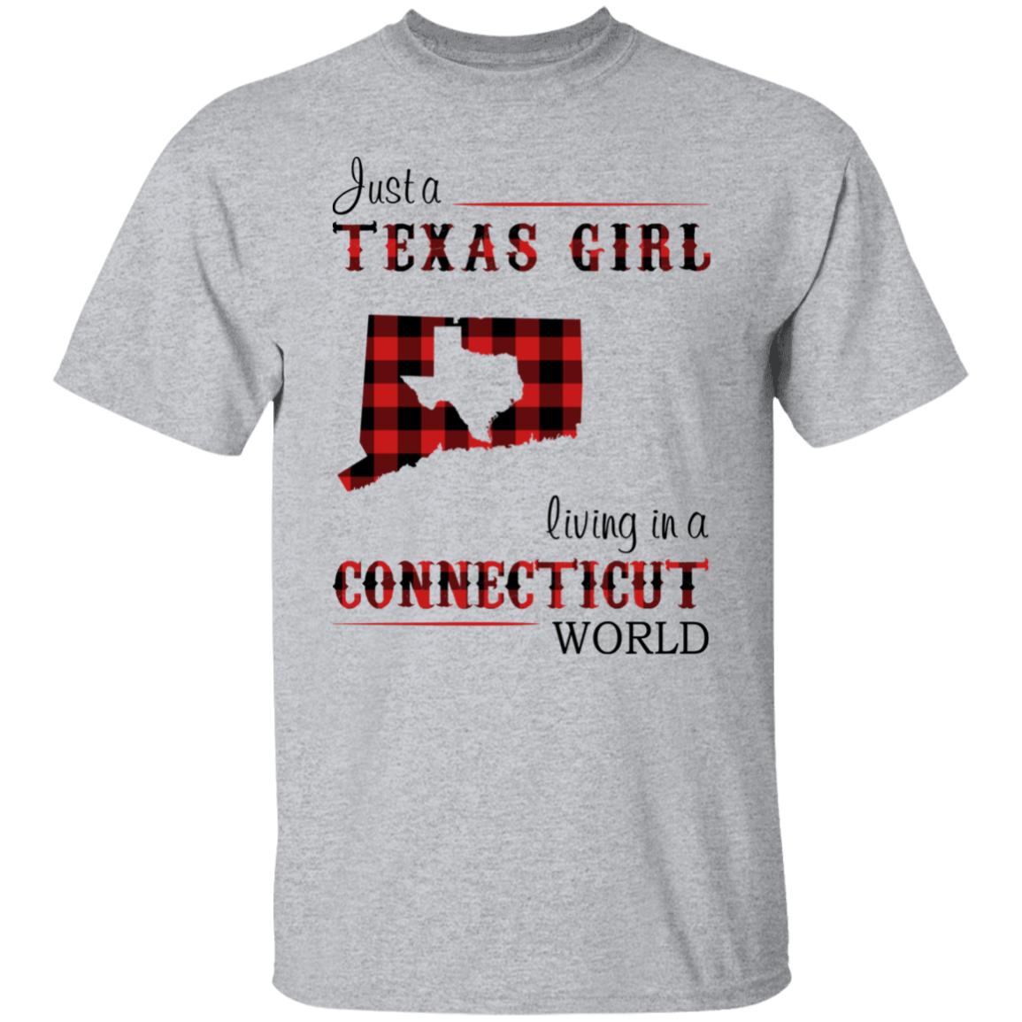 Just A Texas Girl Living In A Connecticut World T- Shirt - T-shirt Teezalo
