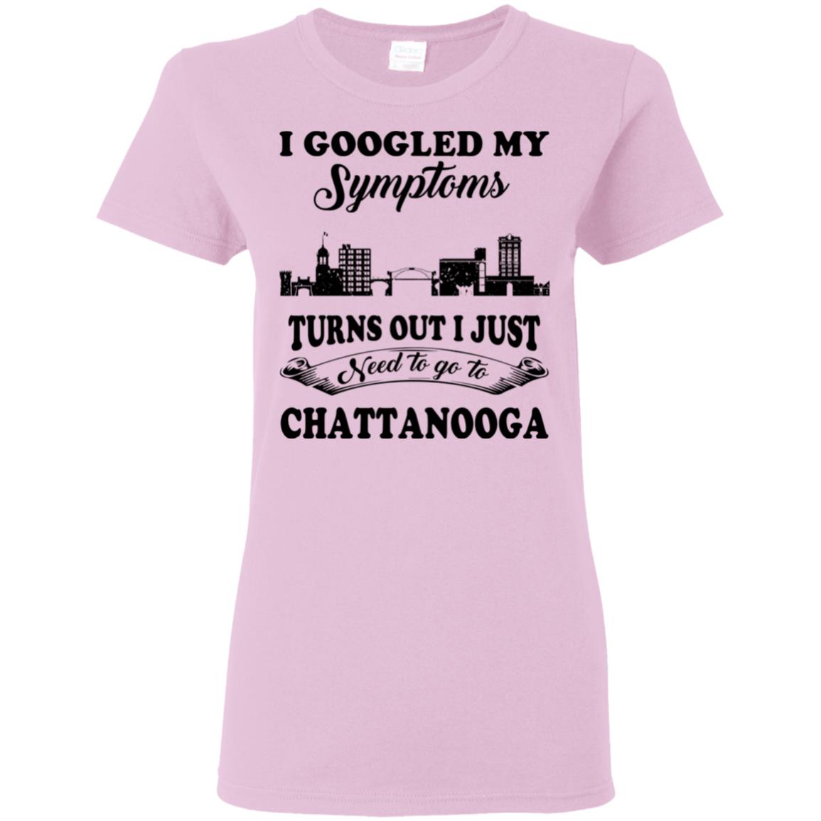 My Symptoms I Just Need To Go To Chattanooga T Shirt - T-shirt Teezalo