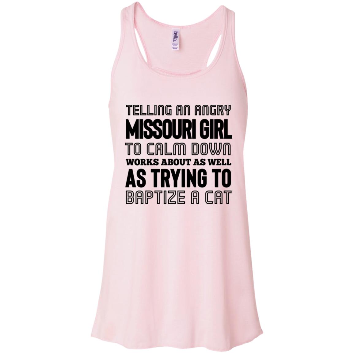 Telling An Angry Missouri Girl To Calm Down T-shirt - T-shirt Teezalo
