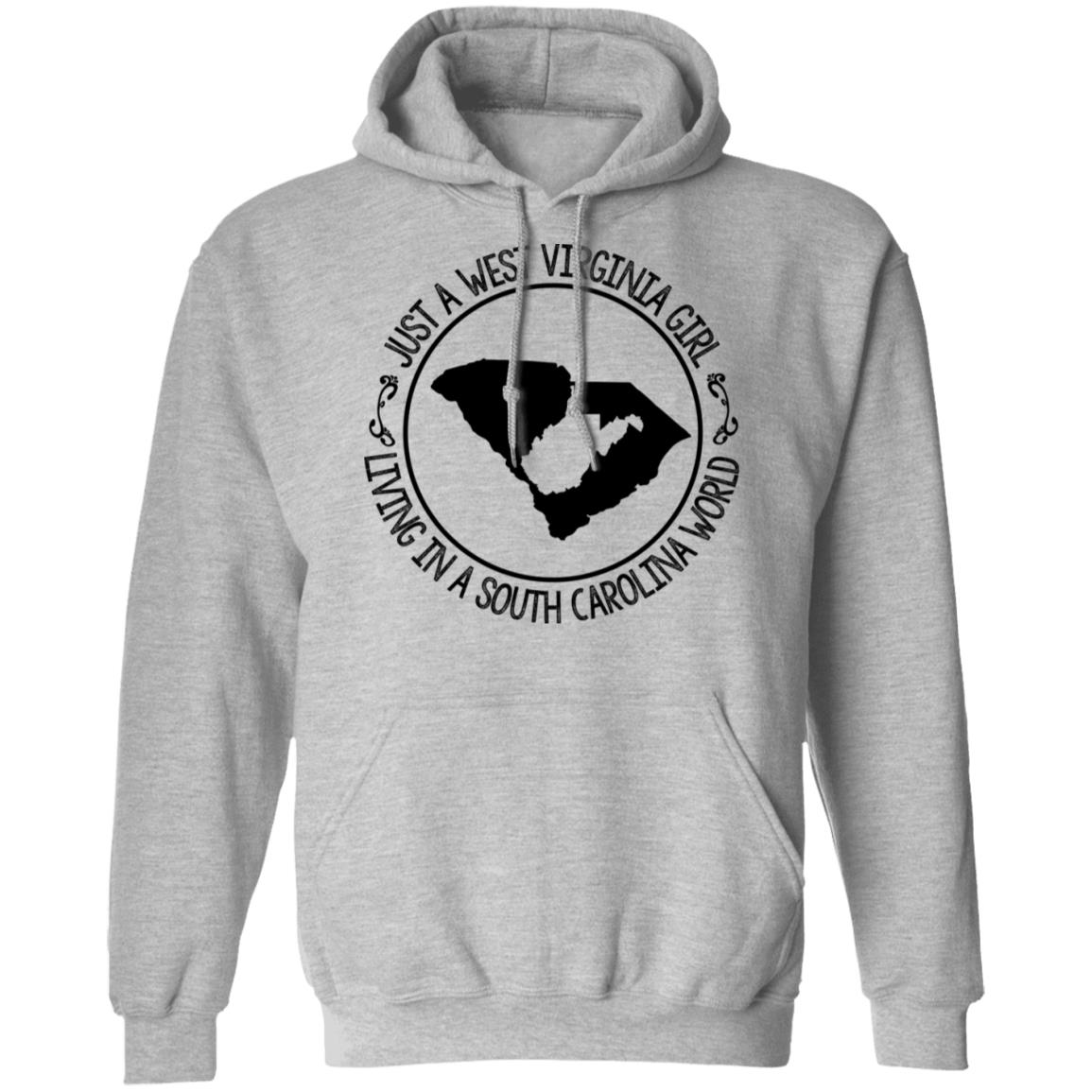 Just A West Virginia Girl Living In A South Carolina World Hoodie - Hoodie Teezalo
