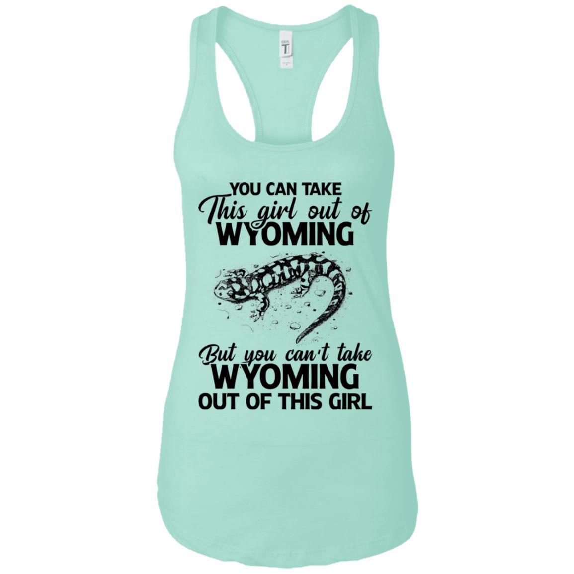 You Can't Take Wyoming Out Of This Girl T-Shirt - T-shirt Teezalo