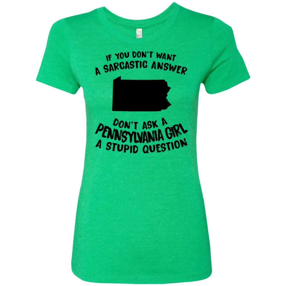 Don't Asked A Pennsylvania Girl A Stupid Question Hoodie - Hoodie Teezalo