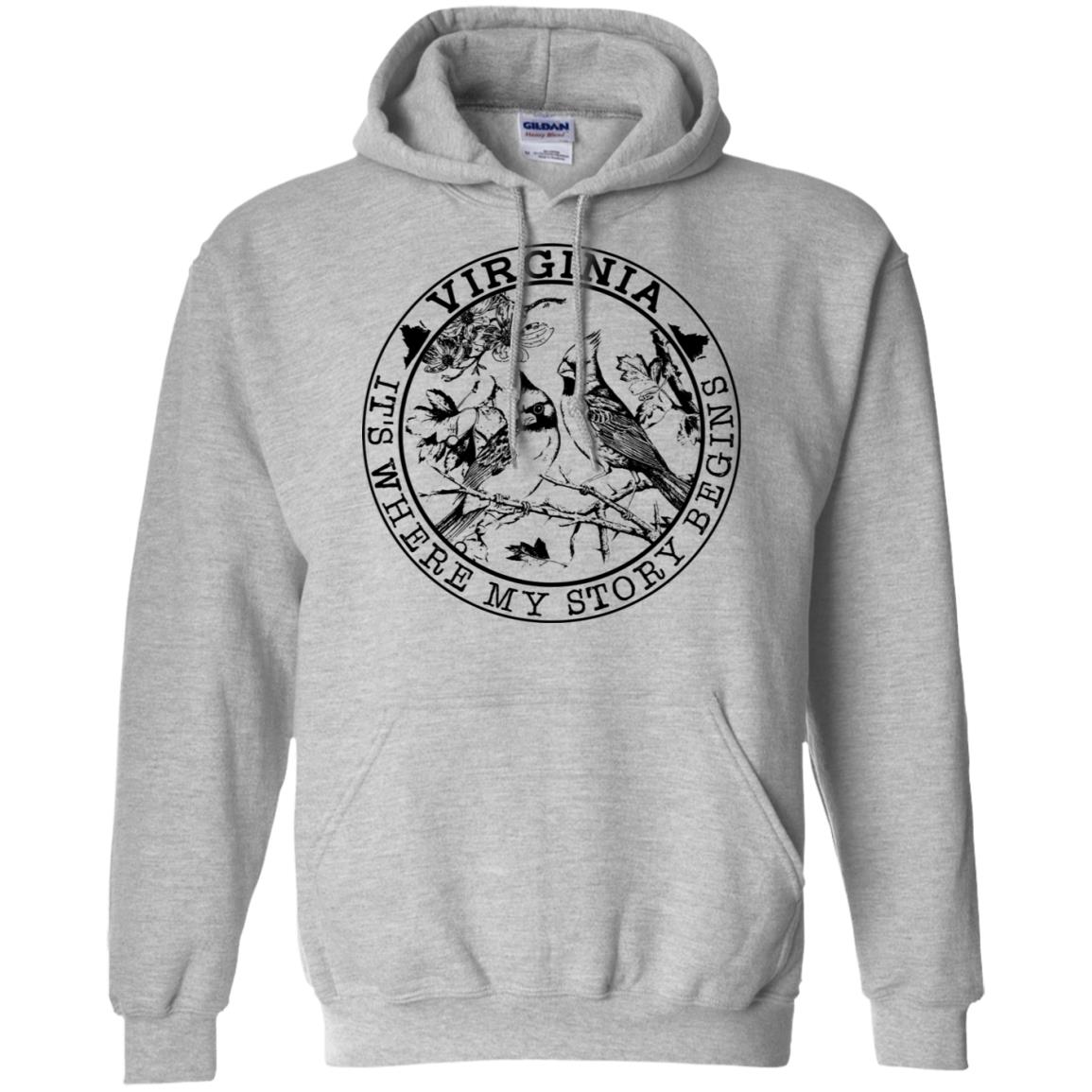 Virginia It's Where My Story Begins Hoodie - Hoodie Teezalo
