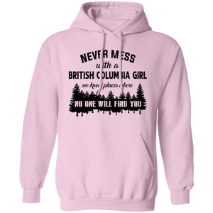 Never Mess With A British Columbia Girl T-Shirt - T-shirt Teezalo