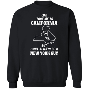 Life Took Me To California Always Be A New York Guy T-Shirt - T-shirt Teezalo