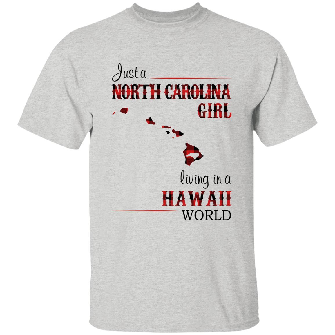 Just A North Carolina Girl Living In A Hawaii World T-shirt - T-shirt Born Live Plaid Red Teezalo