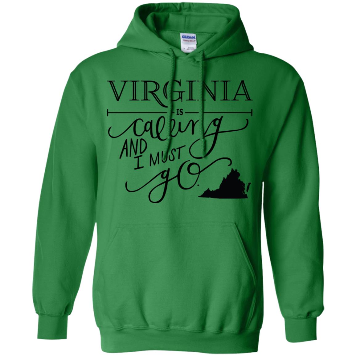 Virginia Is Calling I Must Go Hoodie - Hoodie Teezalo