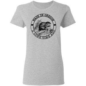 Made In Oregon A Long Time Ago T-Shirt - T-shirt Teezalo