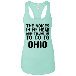 The Voices In My Head Telling Me To Go To Ohio T-Shirt - T-shirt Teezalo