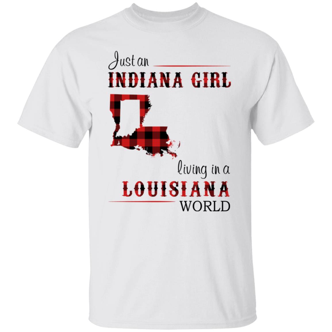 Just An Indiana Girl Living In A Louisiana World T-Shirt - T-shirt Born Live Plaid Red Teezalo