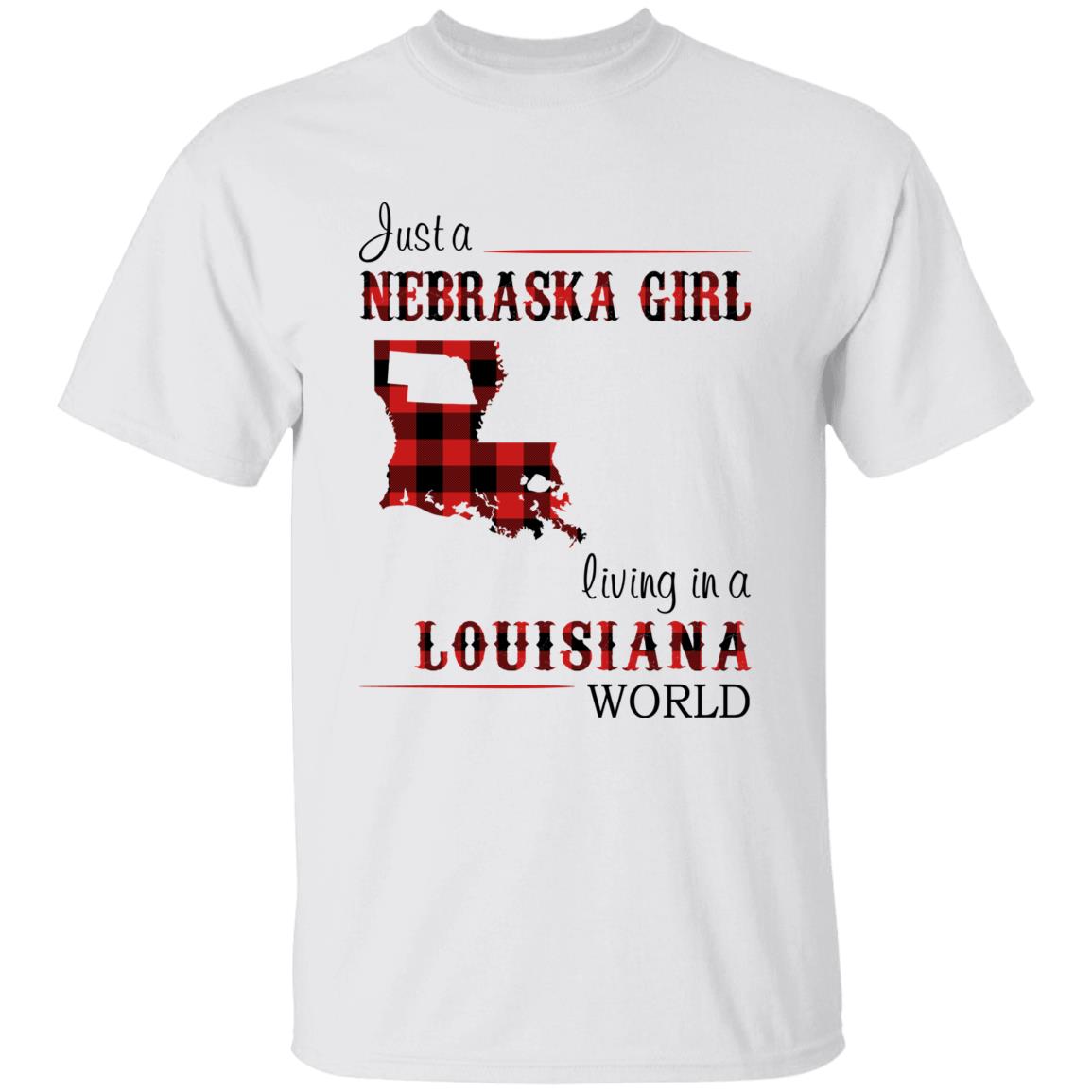 Just A Nebraska Girl Living In A Louisiana World T-shirt - T-shirt Born Live Plaid Red Teezalo