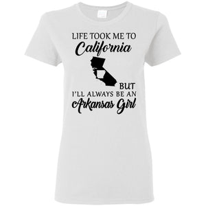Life Took Me To California But I'll Always Be An Arkansas Girl  T-Shirt - T-shirt Teezalo