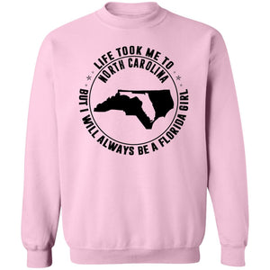 Life Took Me To North Carolina But I Always Be A Florida Girl T- Shirt - T-shirt Teezalo