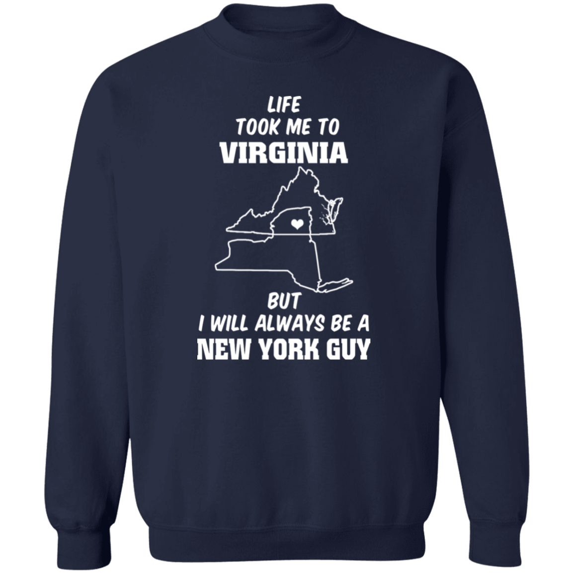 Life Took Me To Virginia Always Be A New York Guy T-Shirt - T-shirt Teezalo