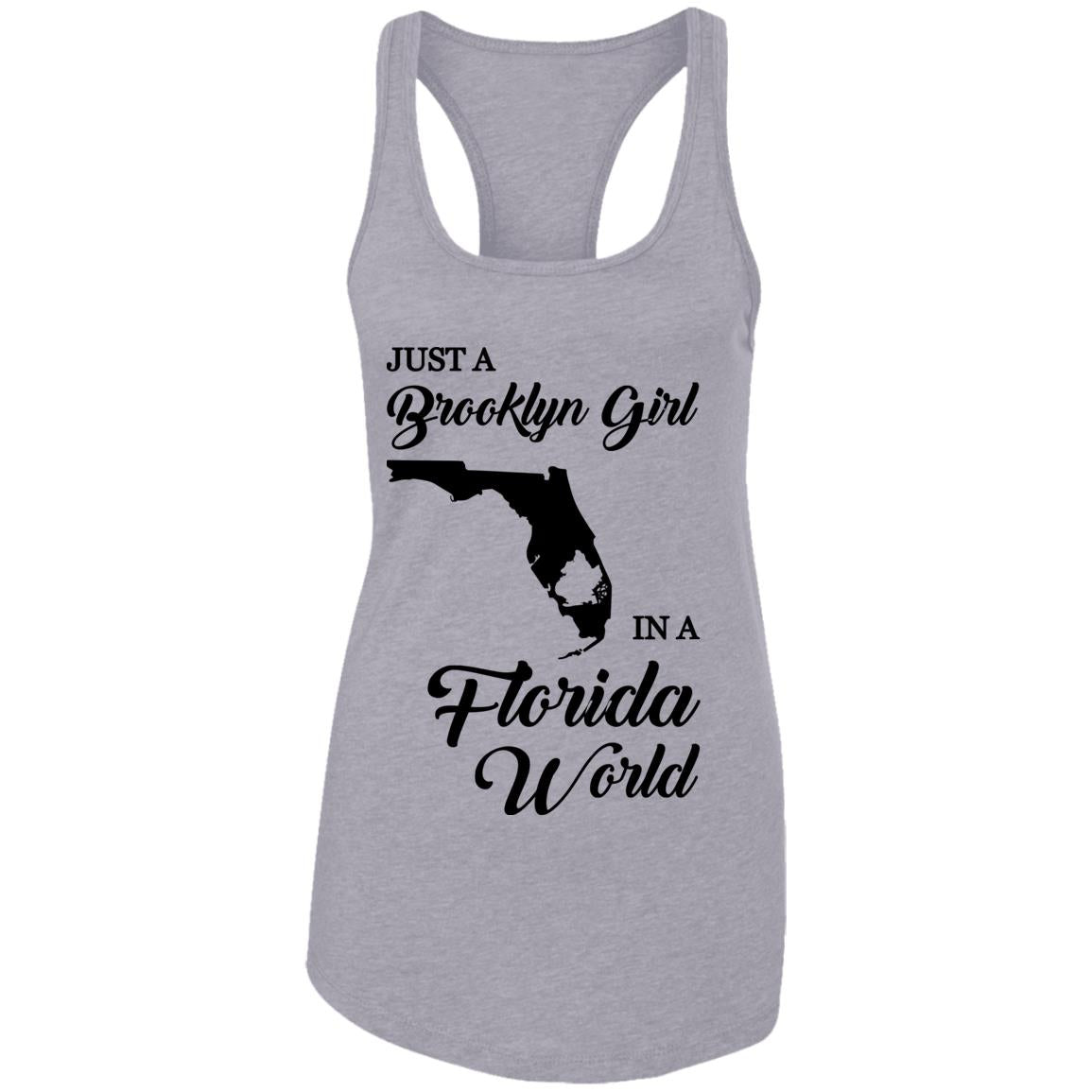 Just A Brooklyn Girl In A Florida World T-Shirt - T-shirt Teezalo