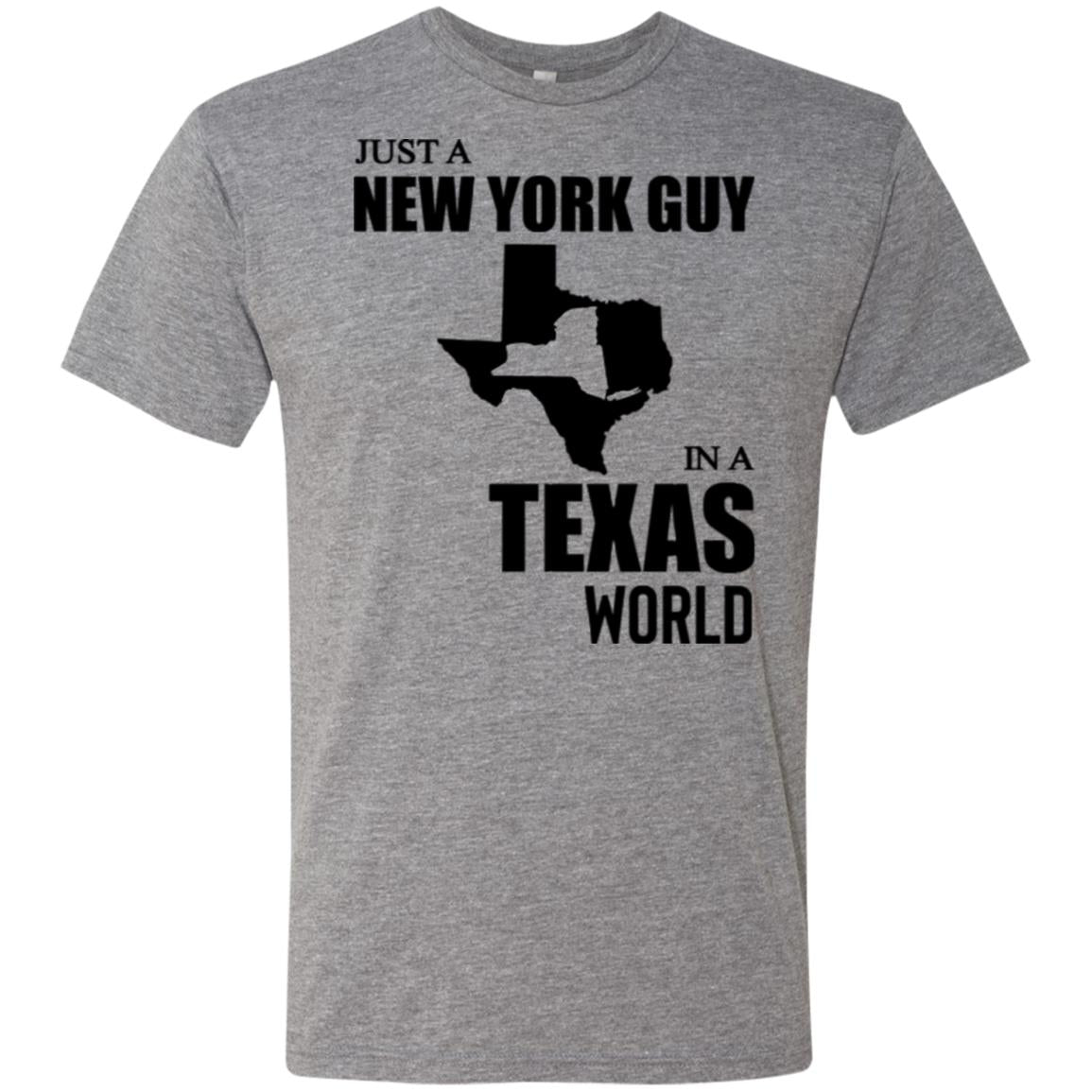 Just A New York Guy In A Texas World T-Shirt - T-shirt Teezalo