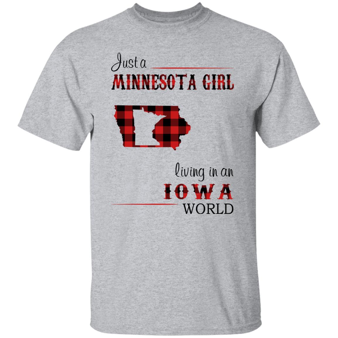 Just A Minnesota Girl Living In An Iowa World T Shirt - T-shirt Teezalo