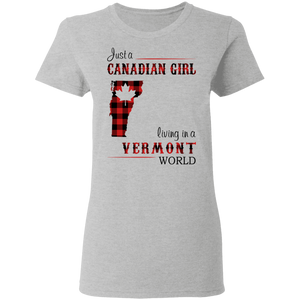 Just A Canadian Girl Living In A Vermont World T-Shirt - T-shirt Teezalo