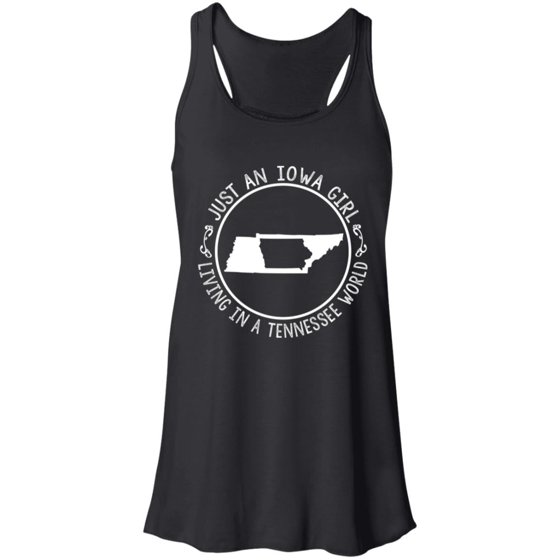 Just An Iowa Girl Living In A Tennessee World T- Shirt - T-shirt Teezalo