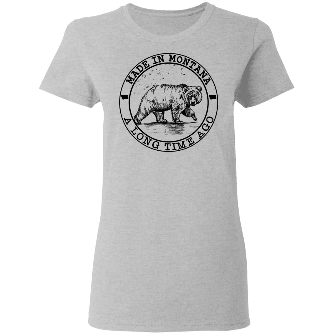 Made In Montana A Long Time Ago T-Shirt - T-shirt Teezalo
