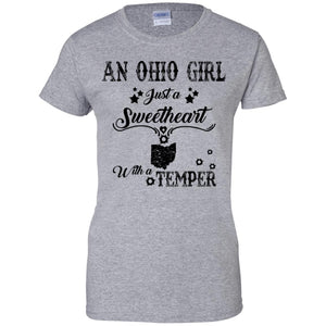 Ohio Girl Just A Sweetheart With A Temper T-Shirt - T-shirt Teezalo
