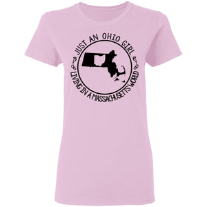 Just An Ohio Girl Living In A Massachusetts World T-Shirt - T-shirt Teezalo