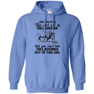 You Can't Take Oklahoma Out Of This Girl T Shirt - T-shirt Teezalo