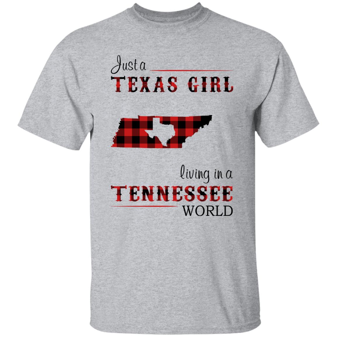 Just A Texas Girl Living In A Tennessee World T- Shirt - T-shirt Teezalo