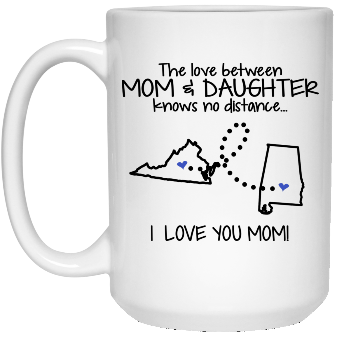 Alabama Virginia Love Between Mom And Daughter Mug - Mug Teezalo