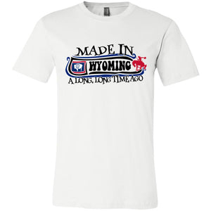 Made In Wyoming A Long Long Time Ago T-Shirt - T-shirt Teezalo