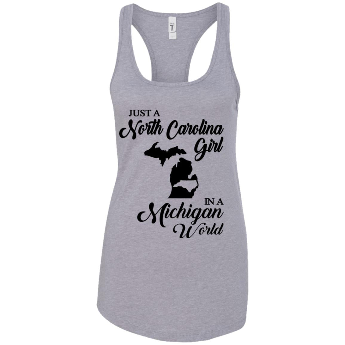 Just A North Carolina Girl In A Michigan World T-Shirts - T-shirt Teezalo