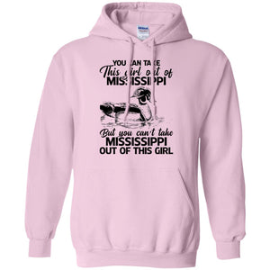 You Can't Take This Girl Out Of Mississippi T-Shirt - T-shirt Teezalo