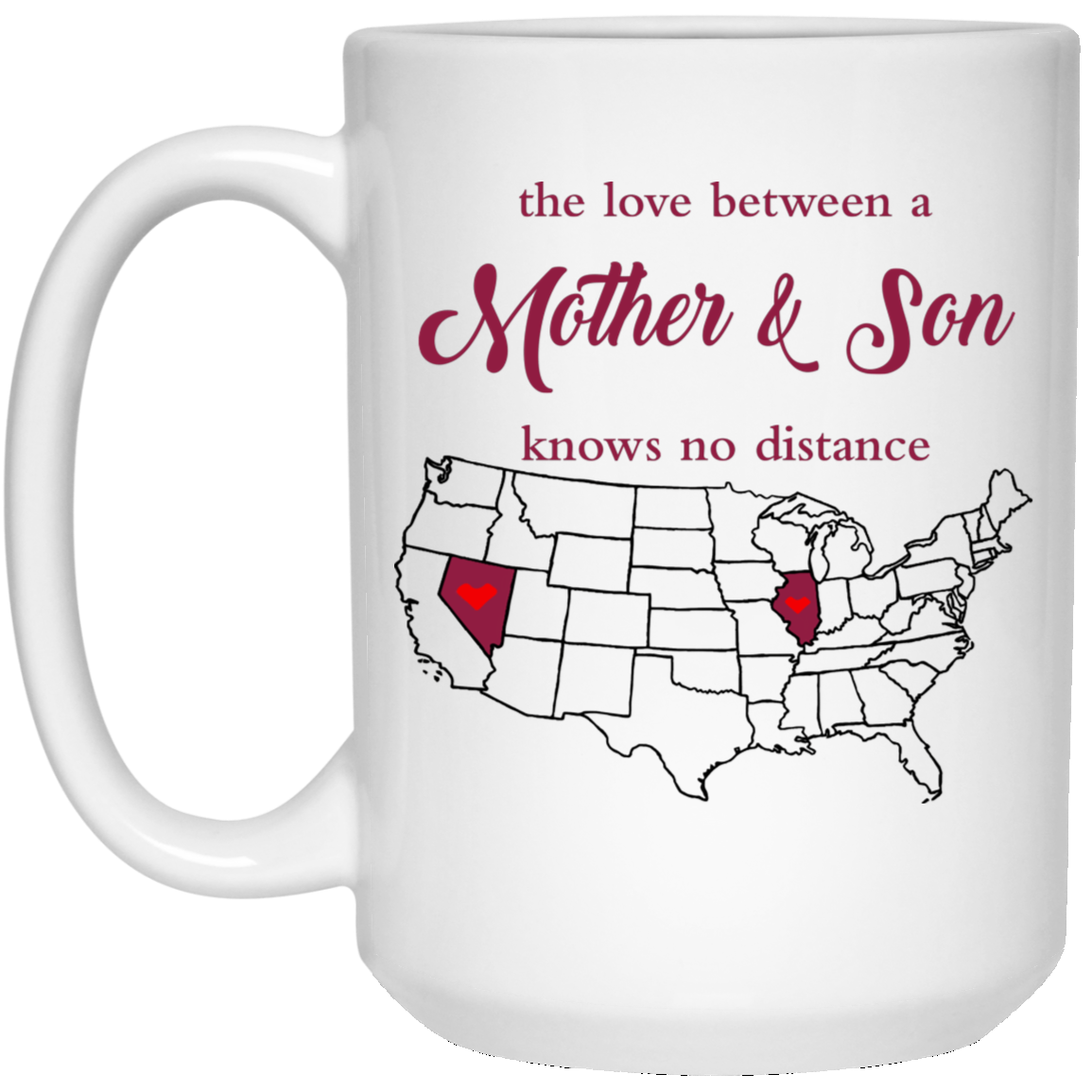 Illinois Nevada The Love Between Mother And Son Mug - Mug Teezalo