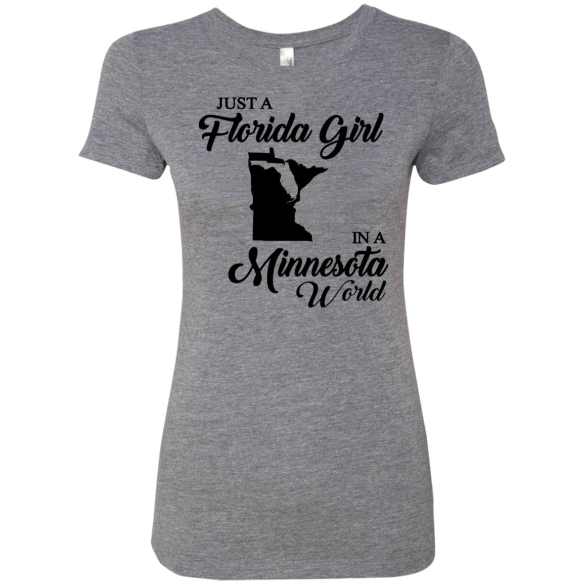 Just A Florida Girl In A Minnesota World T-Shirt - T-Shirt Teezalo