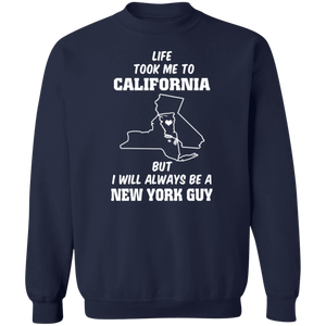 Life Took Me To California Always Be A New York Guy T-Shirt - T-shirt Teezalo