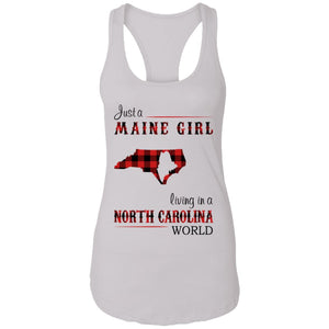 Just A Maine Girl Living In A North Carolina  World T-Shirt - T-shirt Teezalo