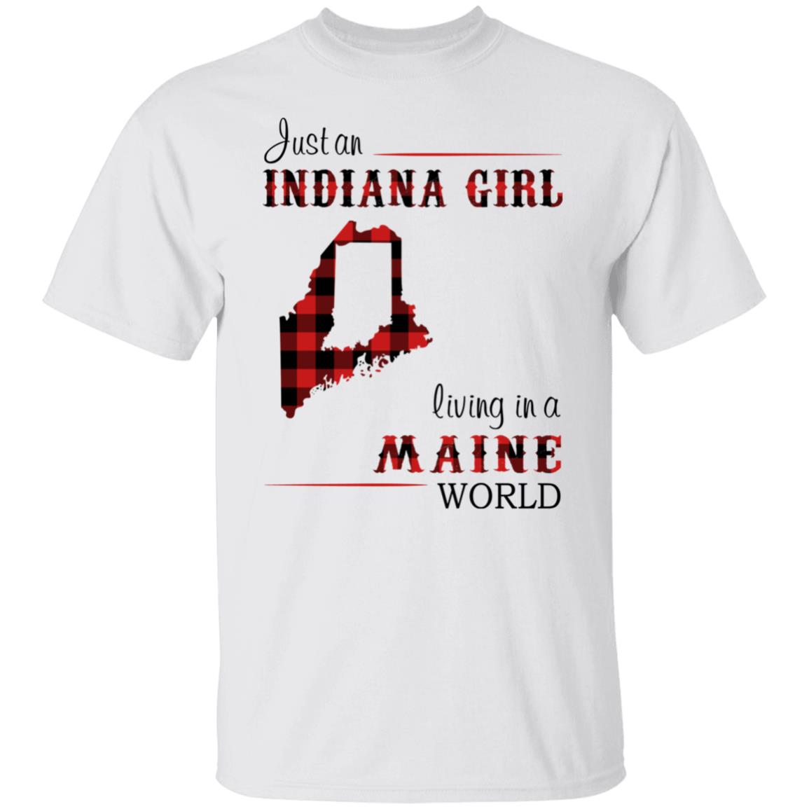 Just An Indiana Girl Living In A Maine World T-Shirt - T-shirt Born Live Plaid Red Teezalo