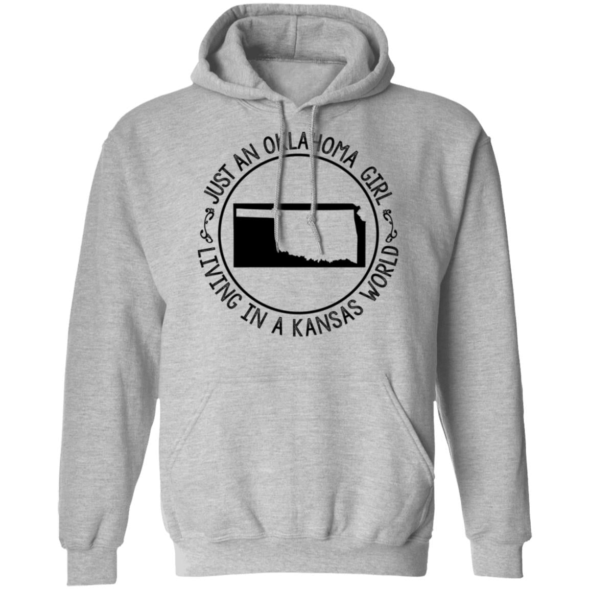 Oklahoma Girl In Kansas World Hoodie - Hoodie Teezalo