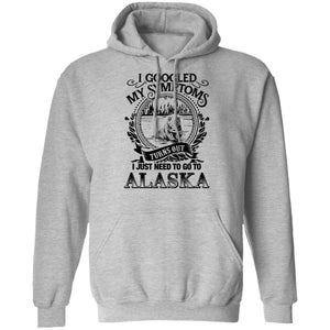 Turns Out I Just Need To Go To Alaska T-Shirt - T-shirt Teezalo
