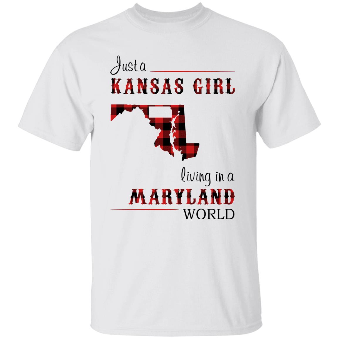 Just A Kansas Girl Living In A Maryland World T-shirt - T-shirt Born Live Plaid Red Teezalo