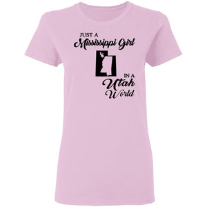 Just A Mississippi Girl In A Utah World T-Shirt - T-shirt Teezalo