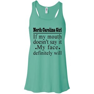 North Carolina Girl If My Mouth Doesn't Say It, My Definitely Will  T- Shirt - T-shirt Teezalo