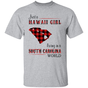 Just A Hawaii Girl Living In A South Carolina World T-Shirt - T-shirt Teezalo