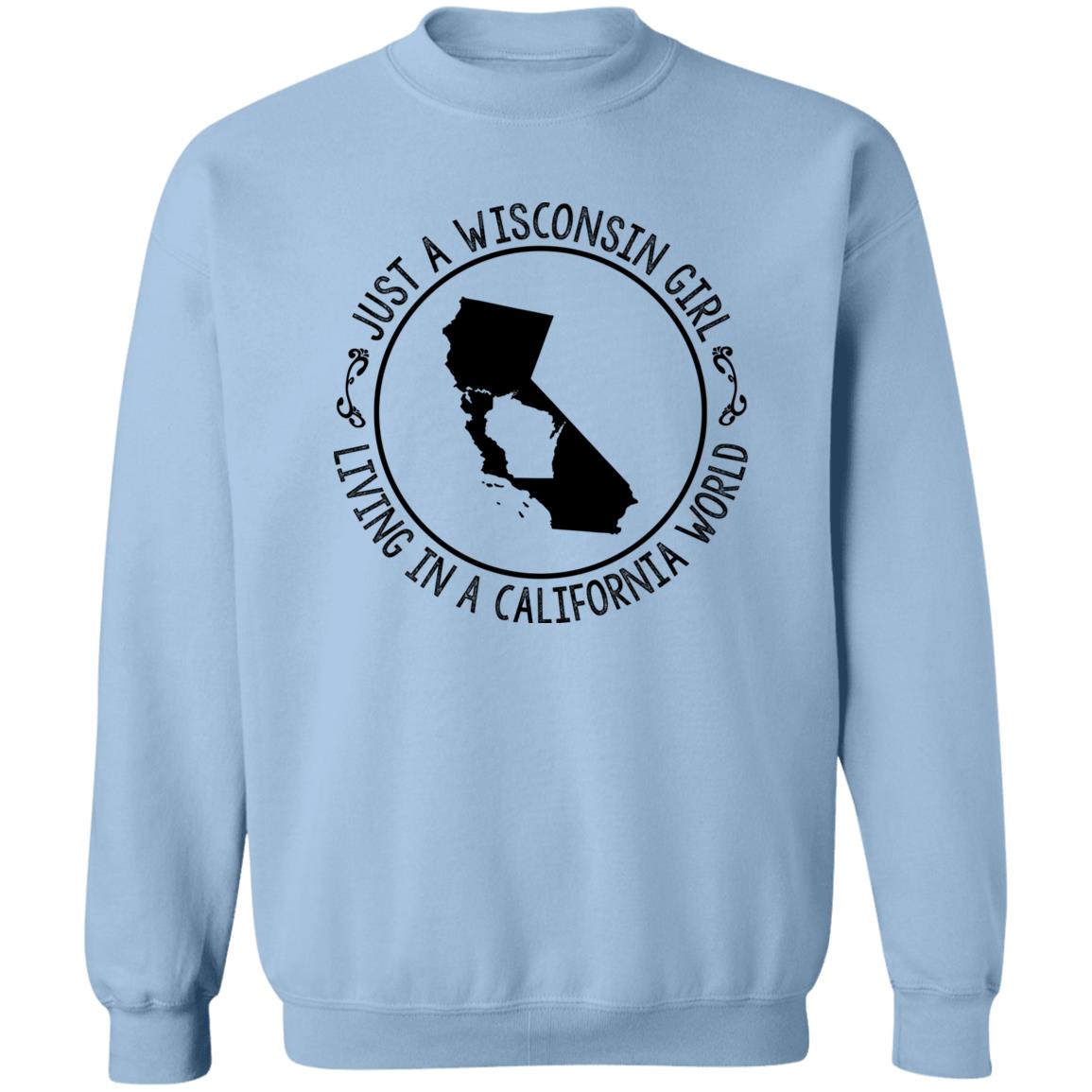 Wisconsin Girl Living In California World Hoodie - Hoodie Teezalo