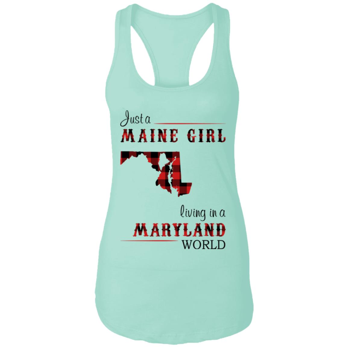 Just A Maine Girl Living In A Maryland World T-Shirt - T-shirt Teezalo