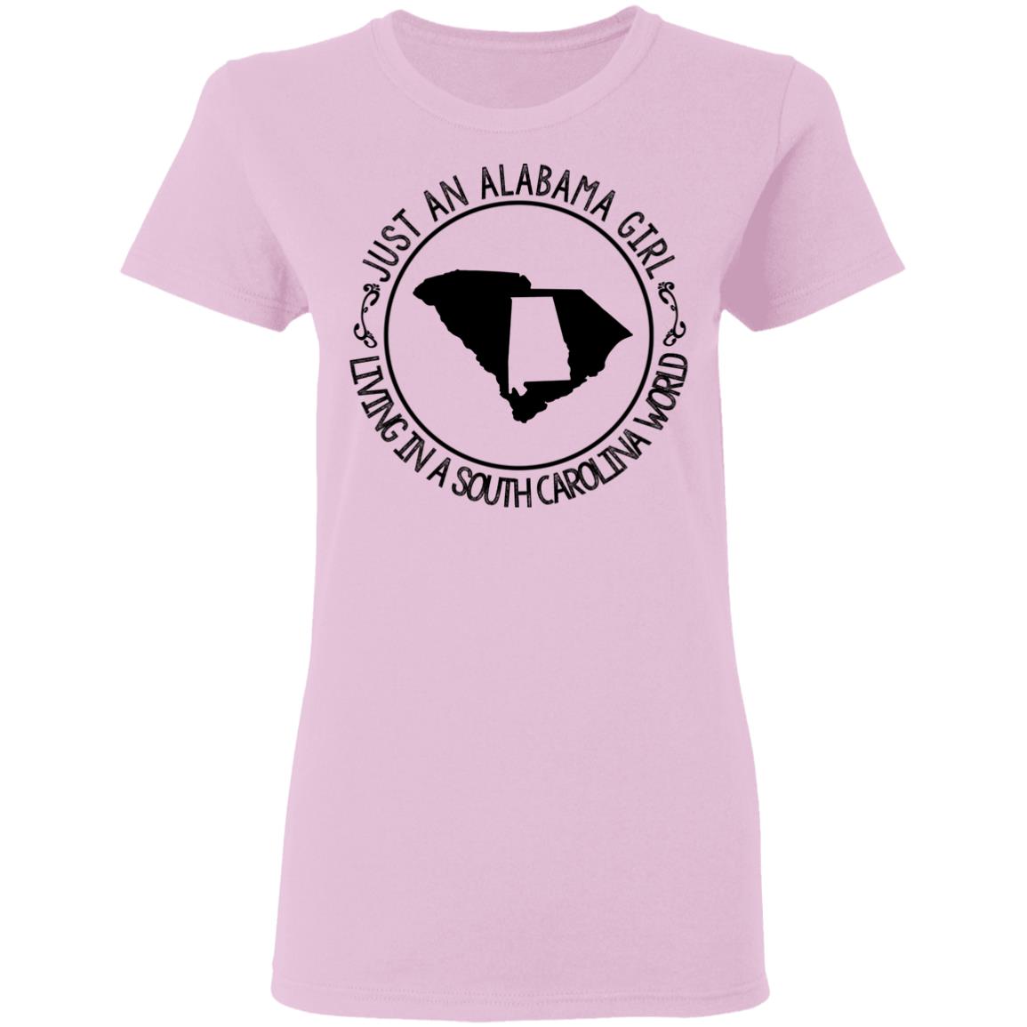 Alabama Girl Living In South Carolina World T-Shirt - T-shirt Teezalo